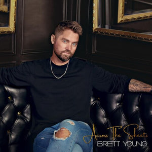 BRETT YOUNG | ACROSS THE SHEETS