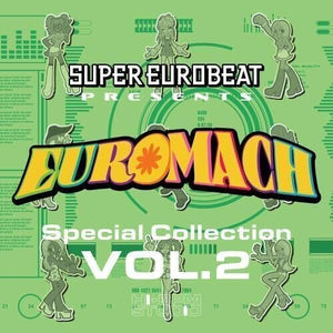 SUPER EUROBEAT PRESENTS - EUROMACH SPECIAL COLL 2 | SUPER EUROBEAT PRESENTS - EUROMACH SPECIAL COLL 2