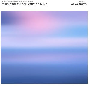 ALVA NOTO | THIS STOLEN COUNTRY OF MINE