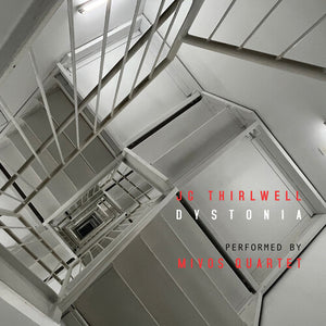 MIVOS QUARTET^JG THIRLWELL | DYSTONIA