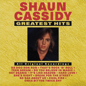 SHAUN CASSIDY | GREATEST HITS