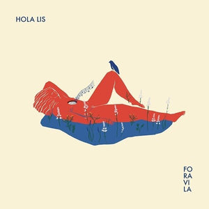 HOLA LIS | FORAVIILA
