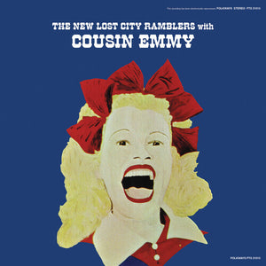 THE NEW LOST CITY RAMBLERS^COUSIN EMMY | NEW LOST CITY RAMBLERS WITH COUSIN EMMY