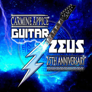 CARMINE APPICE | GUITAR ZEUS: 25TH ANNIVERSARY