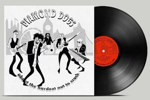 DIAMOND DOGS | ABOUT THE HARDEST NUT TO CRACK