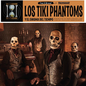 LOS TIKI PHANTOMS | Y EL ENIGMA DEL TIEMPO