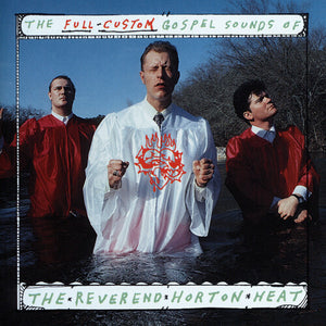 THE REVEREND HORTON HEAT | FULL CUSTOM GOSPEL