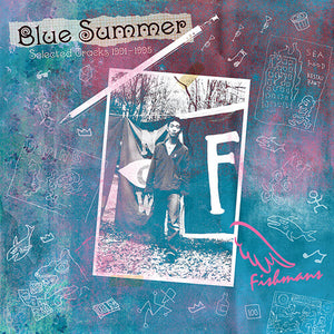 FISHMANS | BLUE SUMMER: SELECTED TRACKS 1991-1995