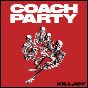 COACH PARTY | KILLJOY (VINYL)
