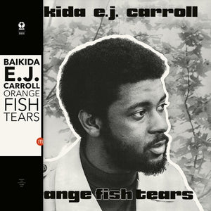 BAIKIDA CARROLL | ORANGE FISH TEARS