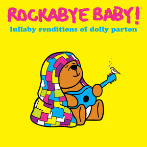 ANDREW BISSELL^STEVEN CHARLES BOONE^ROCKABYE BABY! | LULLABY RENDITIONS OF DOLLY PARTON