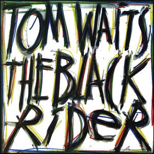 TOM WAITS | BLACK RIDER