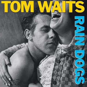 TOM WAITS | RAIN DOGS (REMASTERED) (VINYL)