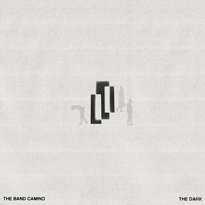 THE BAND CAMINO | THE DARK
