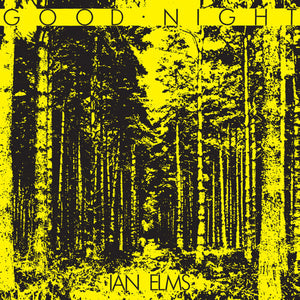 IAN ELMS | GOOD NIGHT