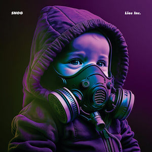 SNOG | LIES INC. LIES INC.
