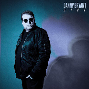 DANNY BRYANT | RISE