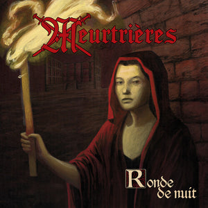 MEURTRIERES | RONDE DE NUIT
