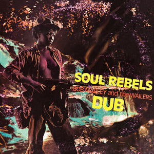 BOB MARLEY | SOUL REBELS DUB