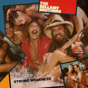 THE BELLAMY BROTHERS | STRONG WEAKNESS
