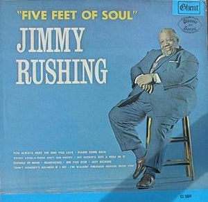 JIMMY RUSHING | FIVE FEET OF SOUL - REISSUE