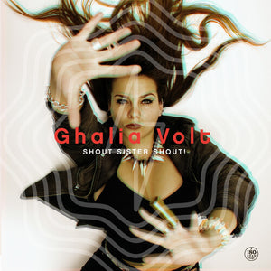GHALIA VOLT | SHOUT SISTER SHOUT