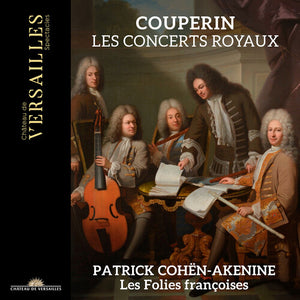 PATRICK COHEN-AKENINE^LES FOLIES FRANCOISES | CONCERTS ROYAUX