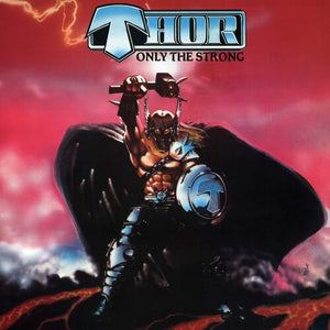 THOR | ONLY THE STRONG (RED AND BLACK SPLATTER EDITION) (VINYL)