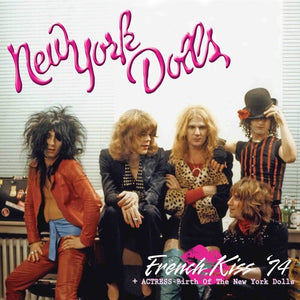 NEW YORK DOLLS | FRENCH KISS '74