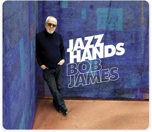 BOB JAMES | JAZZ HANDS