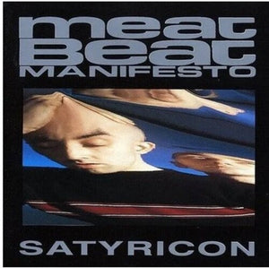 MEAT BEAT MANIFESTO | SATYRICON (VINYL)
