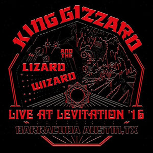 KING GIZZARD AND THE LIZARD WIZARD | LIVE AT LEVITATION '16