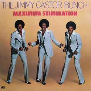 JIMMY CASTOR BUNCH | MAXIMUM STIMULATION - US - DELETION CUT IN COVER