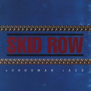 SKID ROW | SUBHUMAN RACE