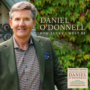 DANIEL O'DONNELL | HOW LUCKY I MUST BE