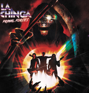 LA CHINGA | PRIMAL FORCES