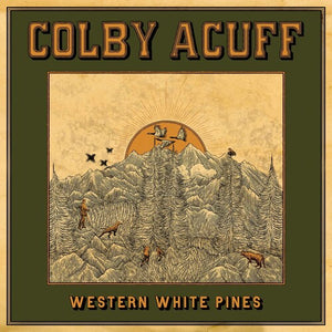 COLBY ACUFF | WESTERN WHITE PINES (2LP SET) (VINYL)