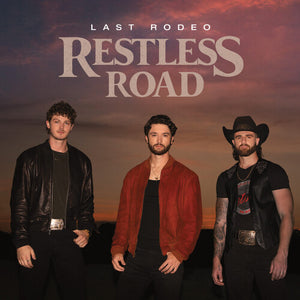 RESTLESS ROAD | LAST RODEO