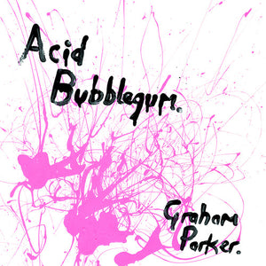 GRAHAM PARKER | ACID BUBBLEGUM
