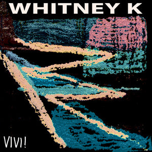 WHITNEY K | VIVI!