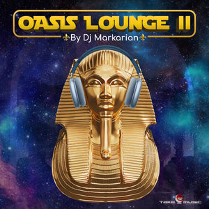 DJ MARKARIAN | OASIS LOUNGE VOL. II
