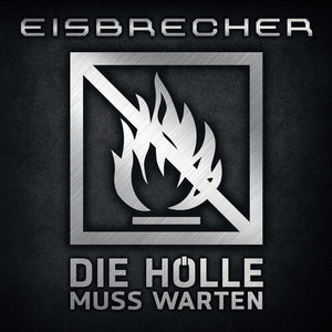 EISBRECHER | DIE HOLLE MUSS WARTEN
