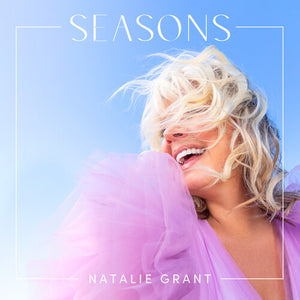 NATALIE GRANT | SEASONS