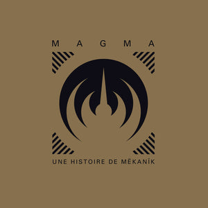 MAGMA | UNE HISTOIRE DE MEKANIK - 50 YEARS OF MEKANIK