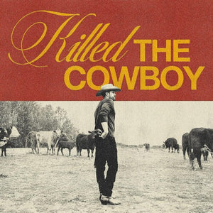 DUSTIN LYNCH | KILLED THE COWBOY