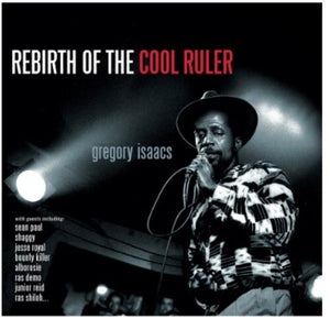 GREGORY ISAACS | REBIRTH OF THE COOL RULER