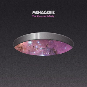 MENAGERIE | SHORES OF INFINITY