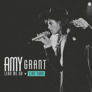 AMY GRANT | LEAD ME ON LIVE 1989