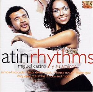 MIGUEL CASTRO^MIGUEL CASTRO Y SU AMIGOS | LATIN RHYTHMS