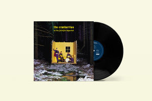 THE CRANBERRIES | TO THE FAITHFUL